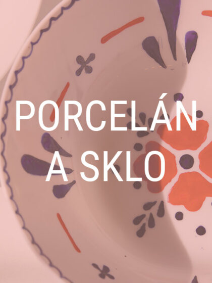 Porcelán a sklo